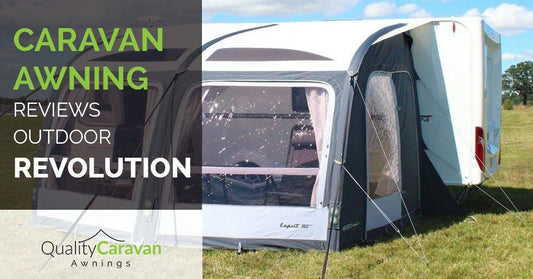 Caravan Awnings Reviews Outdoor Revolution - Quality Caravan Awnings Blog Post